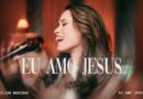 Lílian Marinho lança “Eu Amo Jesus”, seu novo single pela Uni Records