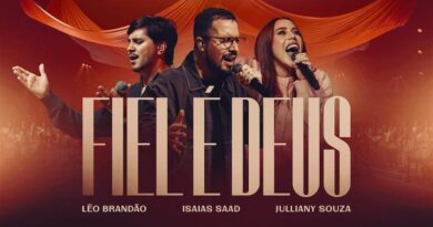 “Fiel é Deus”: Isaías Saad se une a Julliany Souza e Léo Brandão em canção marcadapor gratidão, reencontro e esperança
