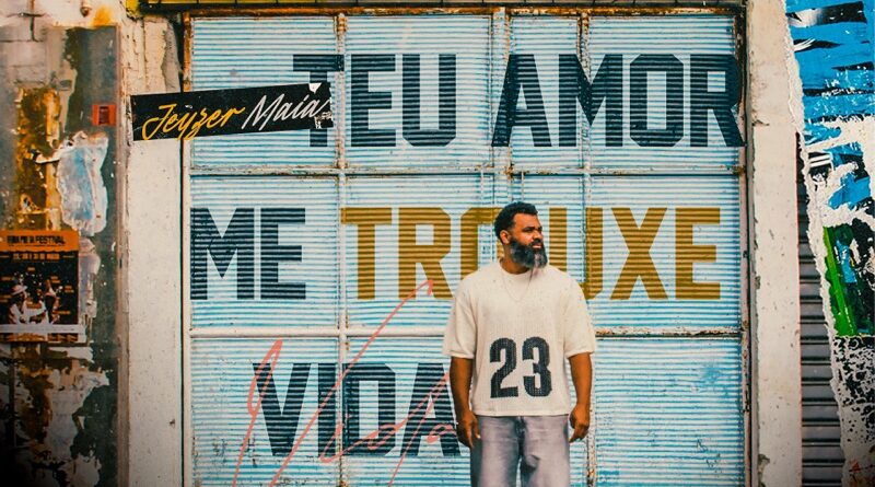 Jeyzer Maia lança “Teu Amor Me Trouxe Vida”, uma canção sobre transformação, esperança e recomeços Jeyzer Maia lança “Teu Amor Me Trouxe Vida”, uma canção sobre transformação, esperança e recomeços