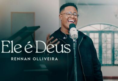 “Não é sobre altares, mas sobre almas”: Rennan Olliveira apresenta o EP “Ele É Deus” “Não é sobre altares, mas sobre almas”: Rennan Olliveira apresenta o EP “Ele É Deus”