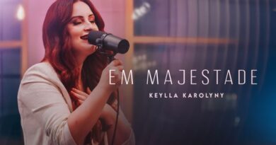 Keylla Karolyny lança “Em Majestade”, canção que apresenta Deus como soberano e Pai