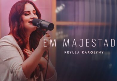 Keylla Karolyny lança “Em Majestade”, canção que apresenta Deus como soberano e Pai Keylla Karolyny lança “Em Majestade”, canção que apresenta Deus como soberano e Pai