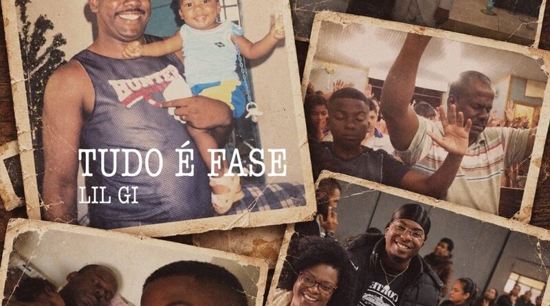 Lil Gi transforma a dor da perda em mensagem de fé no single “Tudo é Fase” Lil Gi transforma a dor da perda em mensagem de fé no single “Tudo é Fase”